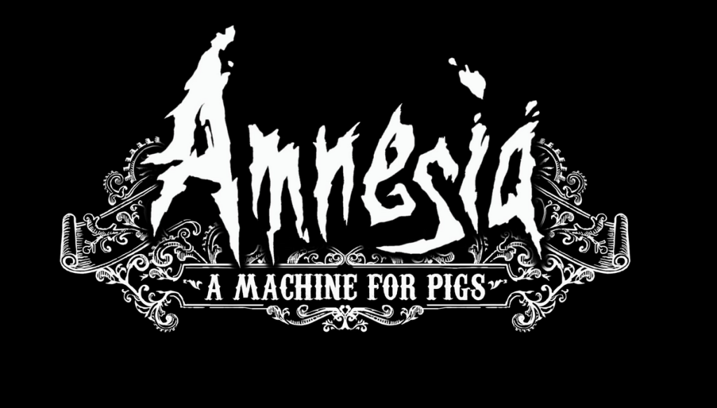 Amnesia: A Machine for Pigs delayed