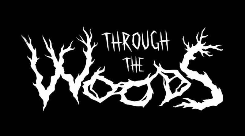 Through The Woods Creeping onto PC This October