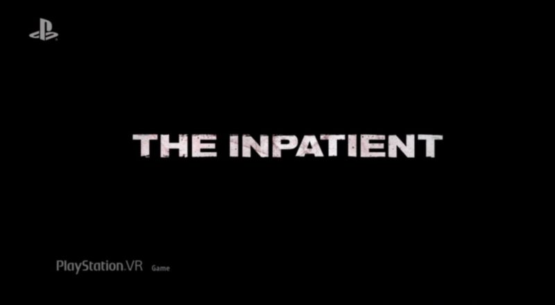 E3 2017: The Inpatient Announced for PSVR