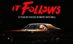 Our Next Movie Commentary is for IT FOLLOWS