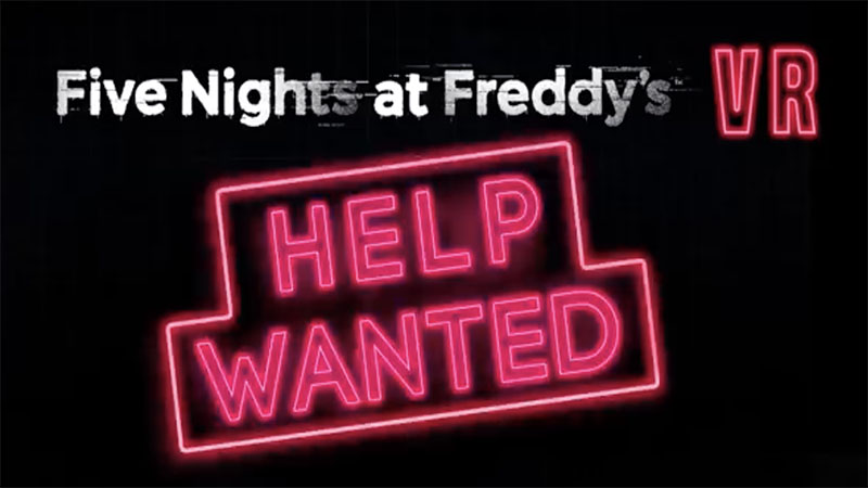 five nights at freddy vr help wanted