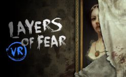 Layers of Fear VR Announced for PC