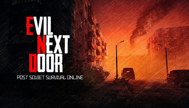 Soviet Survival Game ‘Evil Next Door’ Announced