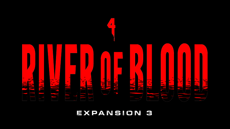 Buy Back 4 Blood - Expansion 3: River of Blood