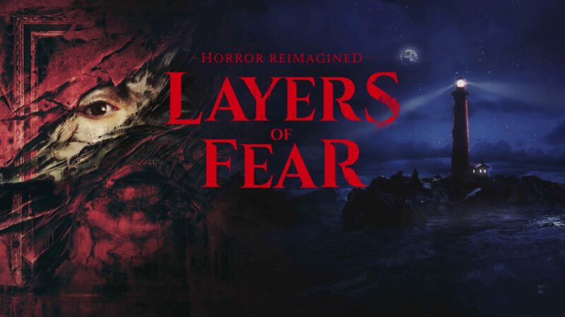 Layers of Fear.