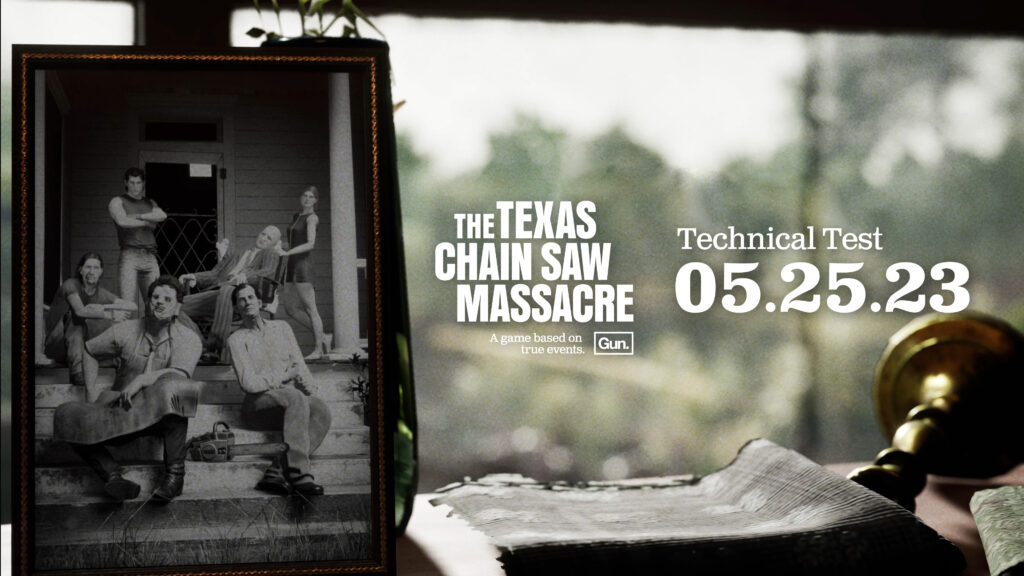 The Texas Chain Saw Massacre Technical Test Coming Thurs. May 25th.