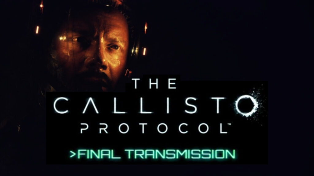 The Callisto Protocol Gets 'Final Chapter' Story DLC - Rely on Horror