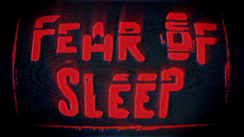 FEAR OF SLEEP